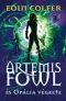 [Artemis Fowl 04] • Artemis Fowl - Opália végzete